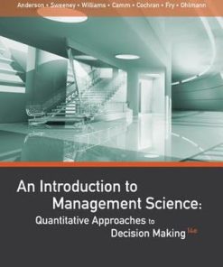 An Introduction To Management Science Quantitative Approaches To Decision Making 14Th