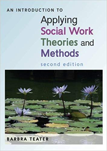 An Introduction To Applying Social Work Theories And Methods 2Nd Revised Ed
