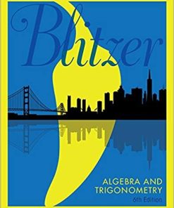 Algebra and Trigonometry 6th by Robert F Blitzer