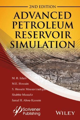 Advanced Petroleum Reservoir Simulation Towards Developing Reservoir Emulators 2Nd