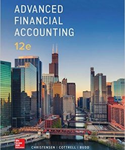 Advanced Financial Accounting 12th by Theodore Christensen