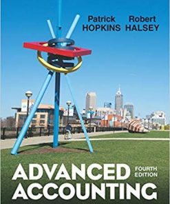Advanced Accounting 4th by Patrick E Hopkins Robert F Halsey