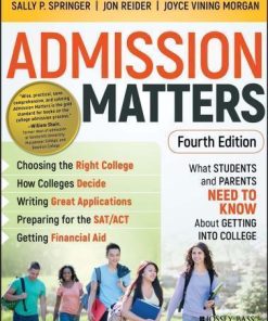 Admission Matters What Students And Parents Need To Know About Getting Into College 4Th