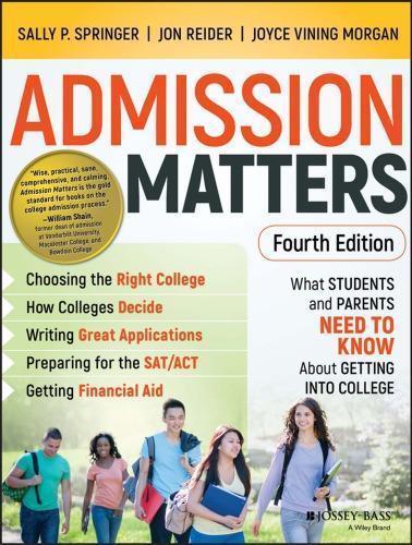 Admission Matters What Students And Parents Need To Know About Getting Into College 4Th
