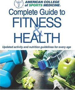 Acsms Complete Guide To Fitness Health 2Nd