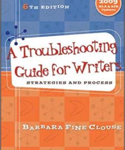 A Troubleshooting Guide For Writers Strategies And Process 6Th