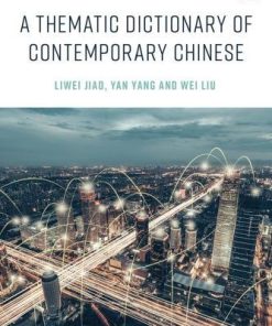 A Thematic Dictionary Of Contemporary Chinese