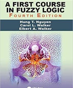 A First Course In Fuzzy Logic 4Th