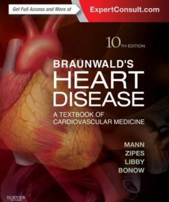 Braunwalds Heart Disease A Textbook Of Cardiovascular Medicine 10Th