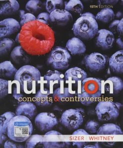 Nutrition Concepts And Controversies 15Th