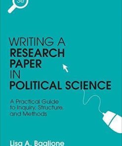 Writing A Research Paper In Political Science A Practical Guide To Inquiry Structure And Methods