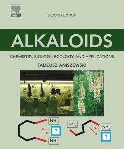 Alkaloids Chemistry Biology Ecology And Applications 2Nd