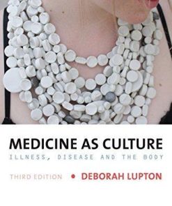 Medicine As Culture Illness Disease And The Body 3Rd