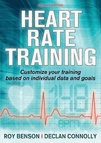 Heart Rate Training Customize Your Training Based On Individual Data And Goals 2Nd