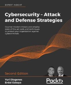 Cybersecurity Attack And Defense Strategies 2Nd