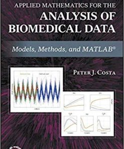 Applied Mathematics For The Analysis Of Biomedical Data Models Methods And Matlab