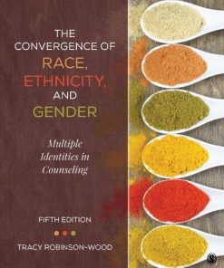 The Convergence Of Race Ethnicity And Gender Multiple Identities In Counseling 5Th
