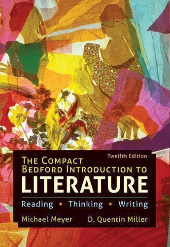 The Compact Bedford Introduction To Literature Reading Thinking Writing Twelfth 12Th