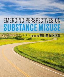 Emerging Perspectives On Substance Misuse