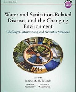Water And Sanitation Related Diseases And The Changing Environment Challenges Interventions And Preventive Measures 2Nd