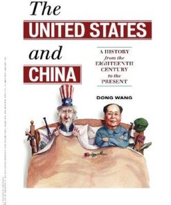 The United States And China A History From The Eighteenth Century To The Present