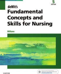 Dewits Fundamental Concepts And Skills For Nursing 5Th