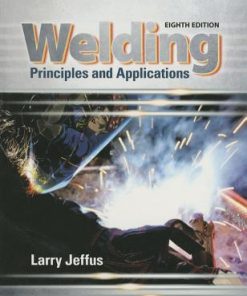 Welding Principles And Applications 8Th