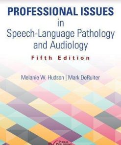 Professional Issues In Speech Language Pathology And Audiology 5Th