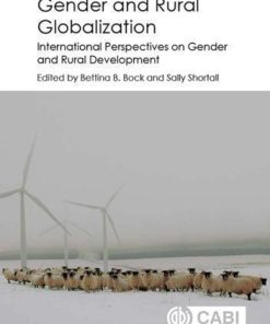 Gender And Rural Globalization International Perspectives On Gender And Rural Development