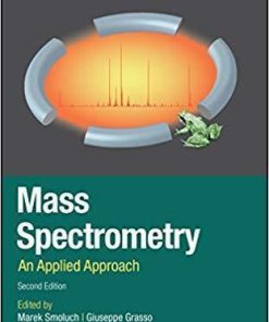 Mass Spectrometry An Applied Approach 2Nd
