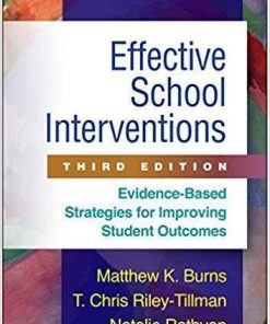 Effective School Interventions Third Evidence Based Strategies For Improving Student Outcomes 3Rd