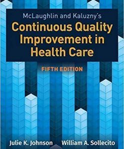Mclaughlin Kaluznys Continuous Quality Improvement In Health Care 5Th