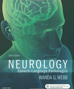 Neurology For The Speech Language Pathologist 6Th