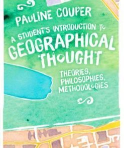 A Students Introduction To Geographical Thought