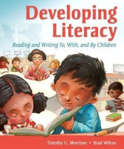 Developing Literacy Reading and Writing To With and By Children