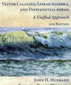 Vector Calculus Linear Algebra And Differential Forms A Unified Approach 5Th