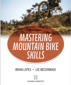 Mastering Mountain Bike Skills 3Rd