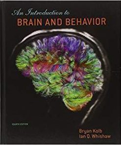 An Introduction To Brain And Behavior 4Th