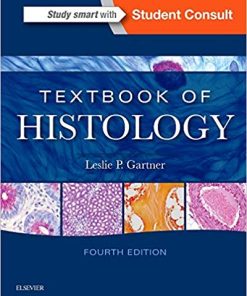 Textbook of Histology 4th by Leslie P Gartner