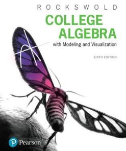College Algebra With Modeling Visualization 6Th