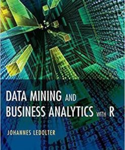 Data Mining And Business Analytics With R