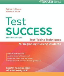 Test Success Test Taking Techniques For Beginning Nursing Students 7Th Test Success Test Taking Techniques For Beginning Nursing Stud