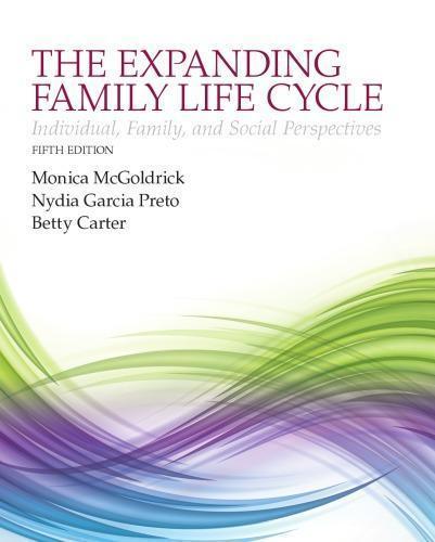 The Expanding Family Life Cycle Individual Family And Social Perspectives