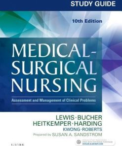 Study Guide For Medical Surgical Nursing Assessment And Management Of Clinical Problems 10Th