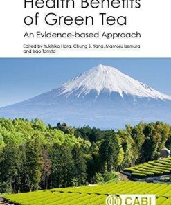 Health Benefits Of Green Tea An Evidence Based Approach