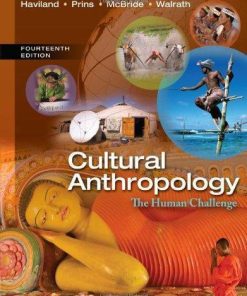 Cultural Anthropology The Human Challenge 14Th