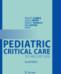 Pediatric Critical Care Text And Study Guide 2Nd