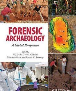 Forensic Archaeology A Global Perspective