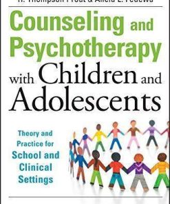 Counseling And Psychotherapy With Children And Adolescents Theory And Practice For School And Clinical Settings 5Th