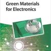 Green Materials For Electronics